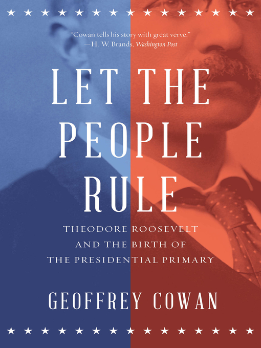 Title details for Let the People Rule by Geoffrey Cowan - Wait list